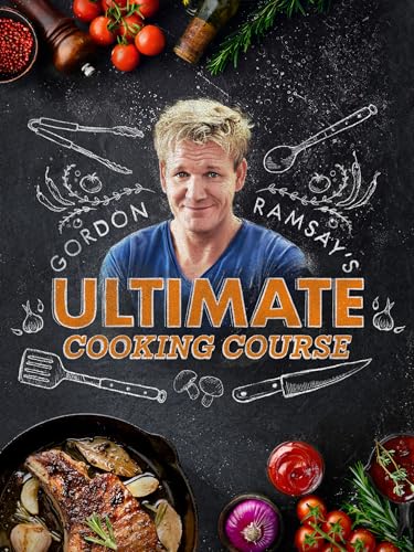 Gordon Ramsay's Ultimate Cooking Course
