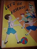 Lets Be Friends B000OB22HO Book Cover