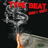  Type Beat Drake X Dnasty