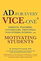 Ad-For Every Vice-One* : Motivating Students 1480888508 Book Cover
