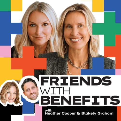 Work Questions You'd Never Ask Out Loud with Heather Cooper and Blakely Graham