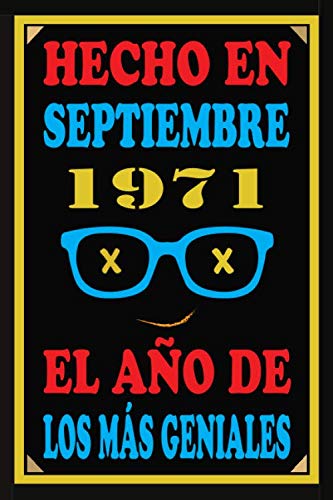 Hecho En Septiembre 1971 El Año De Los Más Geniales: Libro de visitas de 49 años, cuaderno, 110 páginas de felicitaciones, idea de regalo, regalo de 49 aniversario para pareja, niño, mujer, hombre