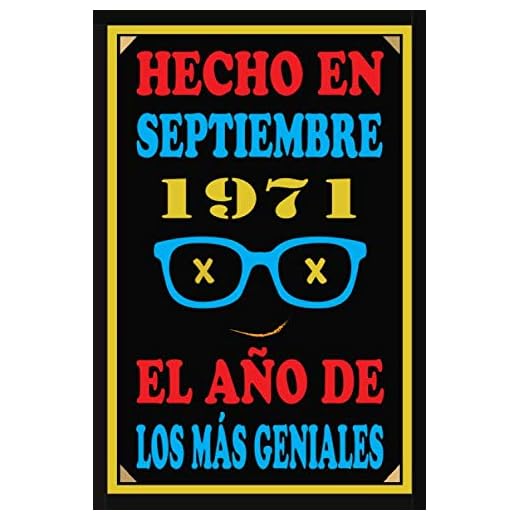 Hecho En Septiembre 1971 El Año De Los Más Geniales: Libro de visitas de 49 años, cuaderno, 110 páginas de felicitaciones, idea de regalo, regalo de 49 aniversario para pareja, niño, mujer, hombre