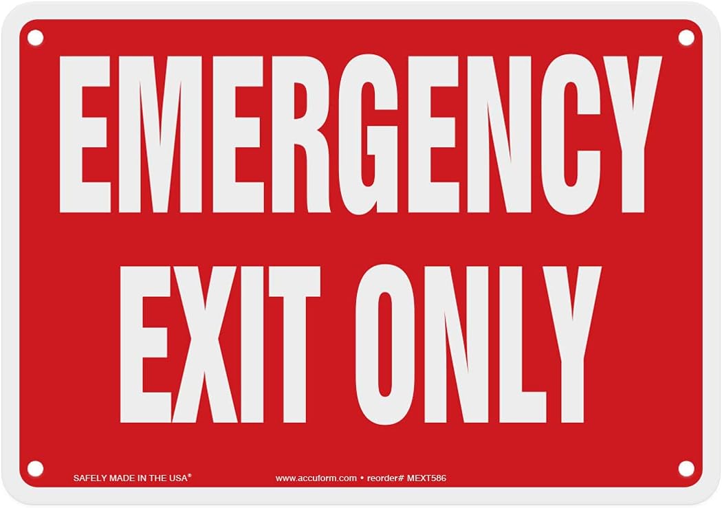 AccuformNMC "Emergency EXIT ONLY" Plastic Safety Sign, 7" x 10", White on Red, for Indoor or Outdoor Use, MEXT586VP, American Made Safety Tags, Signs, and Labels