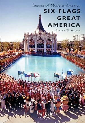 Six Flags Great America (Images of Modern America)