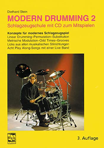 Modern Drumming II. Mit CD: Schlagzeugschule