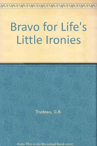 Bravo for Life's Little Ironies B000GRFBHO Book Cover