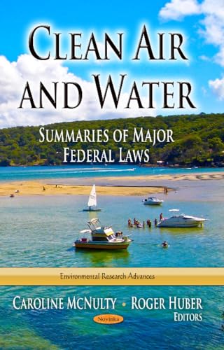 Clean Air and Water: Summaries of Major Federal Laws
