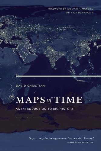 Maps of Time: An Introduction to Big History, With a New Preface