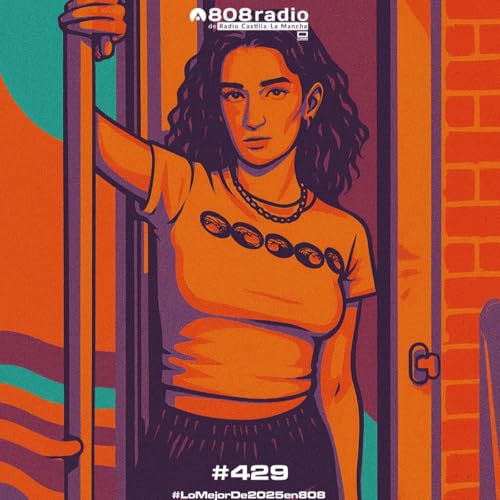 808 Radio #429 / #LoMejorDe2025en808 Kettama, Otik, Skee Mask&hellip; / Radio CLM &ndash; 13/12/24