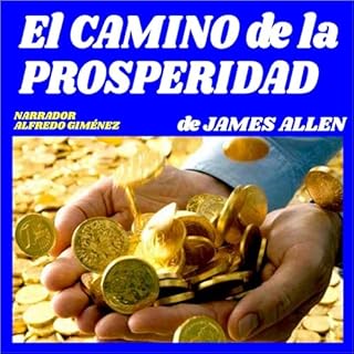 El camino de la prosperidad abundante [The Path to Abundant Prosperity] Audiolibro Por James Allen arte de portada