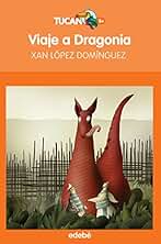Viaje a Dragonia: 17 (Tucán naranja)