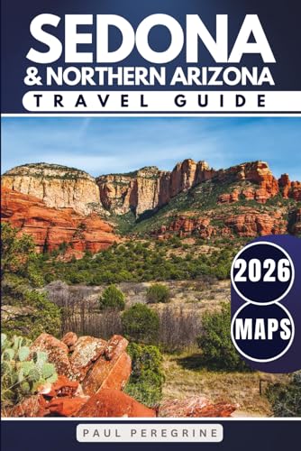 The Best of Northern Arizona Travel Guide: Discover Sedona, Flagstaff & the Grand Canyon National Park (GREY EDITION)