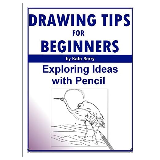 Drawing Tips For Beginners: Exploring Ideas With Pencil (Teach Yourself To Draw Book 4)