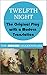 Twelfth Night (The Modern Shakespeare: The Original Play with a Modern Translation)