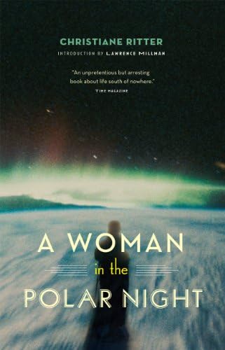 A Woman in the Polar Night Paperback – July 15, 2010