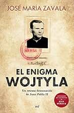 El enigma Wojtyla: Un retrato desconocido de Juan Pablo II