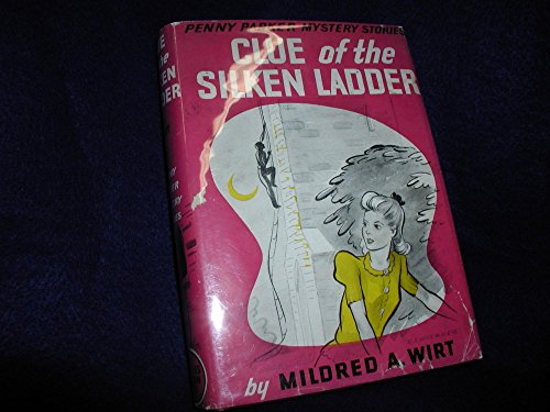 Clue of the Silken Ladder (Penny Parker Mystery... B0007F4D4M Book Cover