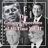 The Greatest Speeches of All-Time, Vol. II