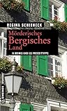  Mörderisches Bergisches Land: 11 Krimis und 125 Freizeittipps (Kriminelle Freizeitführer im GMEINER-Verlag)