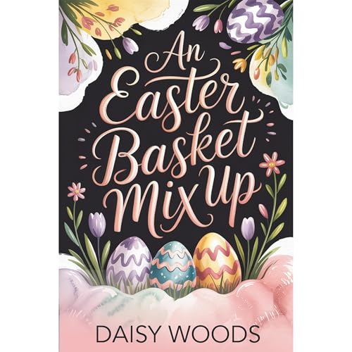 An Easter Basket Mix Up Audiobook By Daisy B. Woods cover art