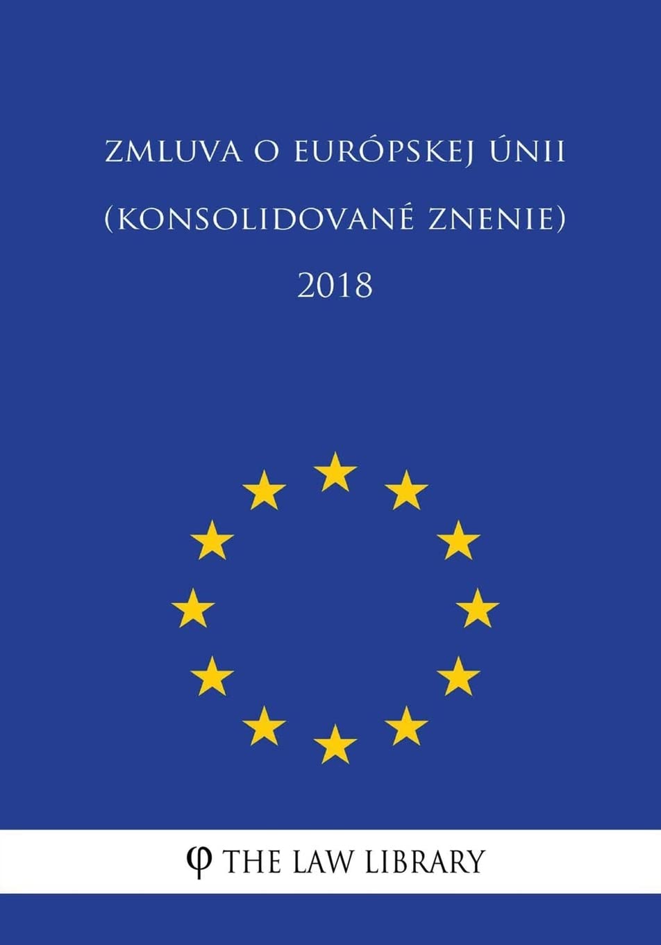 Zmluva O Európskej Únii Konsolidované Znenie 2018