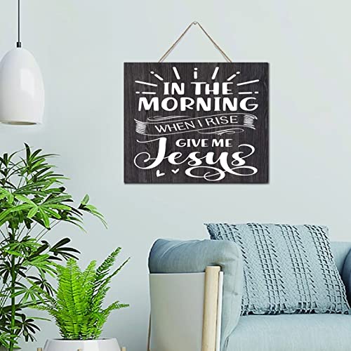Inscription In The Morning When I Rise Give Me Jesus cadre bois mural spirituel