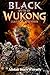 Produktbild Black Myth of Wukong: Legacy of the Divine Warrior: The Epic Journey of the Monkey King Reimagined