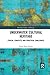 Underwater Cultural Heritage: Ethical concepts and practical challenges (Routledge Studies in Heritage)