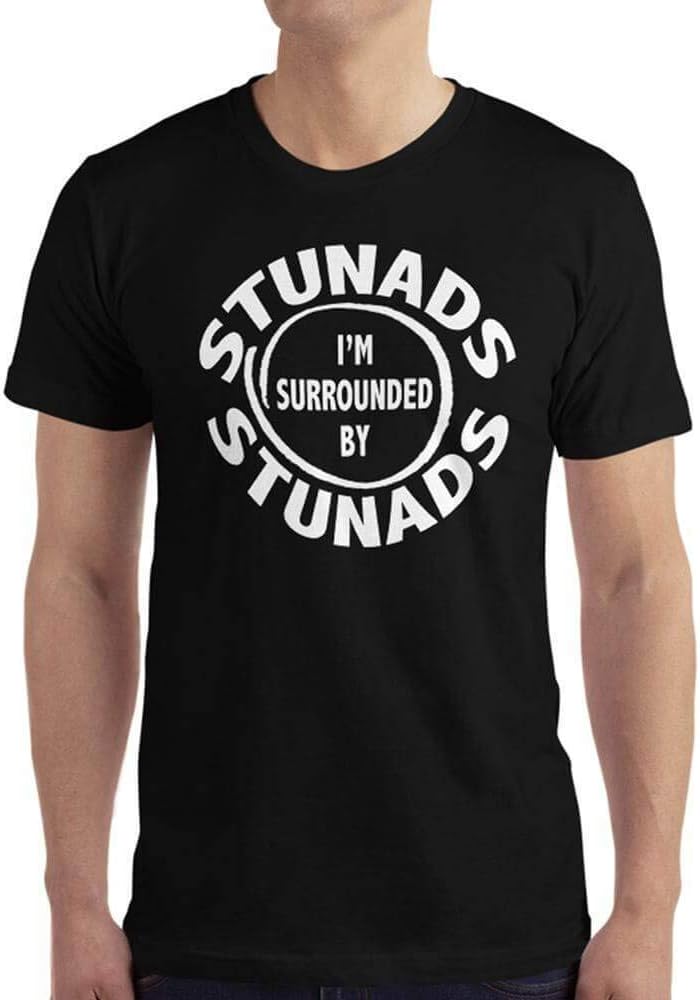 Surrounded by Stunads (Idiots) Italian T-Shirt