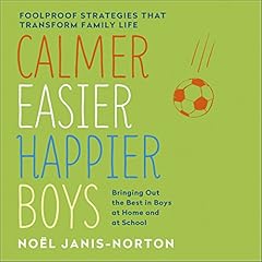 Page de couverture de Calmer, Easier, Happier Boys