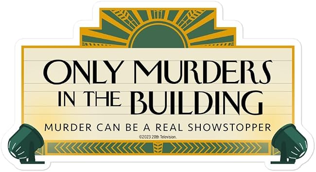 Only Murders in The Building Marquee Sticker, 5.5" x 5.5"