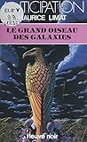  Le Grand Oiseau des galaxies