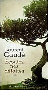 Ecoutez nos défaites (French Edition) book cover