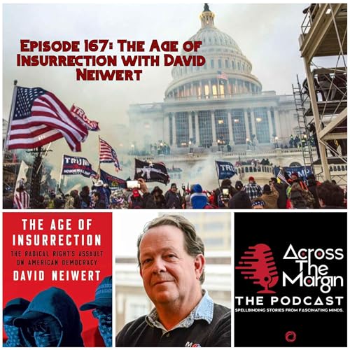 Episode 167: The Age of Insurrection with David Neiwert