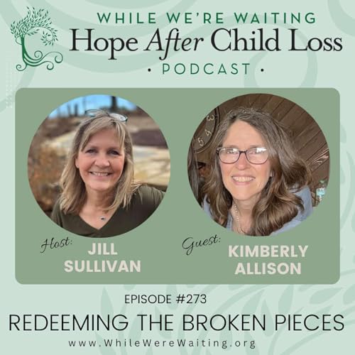 『273 | Redeeming the Broken Pieces with Kim Allison』のカバーアート