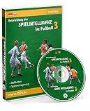 Spielintelligenz im Fußball Teil 3 - Vorbereitende Spiele zum 7 gegen 7