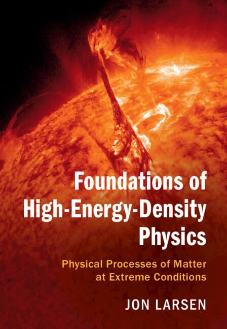 Foundations of High-Energy-Density Physics: Physical Processes of Matter at Extreme Conditions