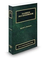 Florida DUI Handbook, 2009-2010 ed. 0314919473 Book Cover