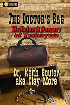 Paperback The Doctor's Bag: Medicine and Surgery of Yesteryear Book