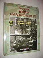 Kampfgruppe Walther and Panzerbrigade 107: A Thorn in the Side of Market Garden 908003939X Book Cover