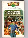 Ghost Riders of Goldspur (Twist-A-Plot No 17)