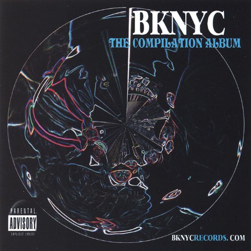 Presents: "The Compilation Album" BKNYC RECORDS