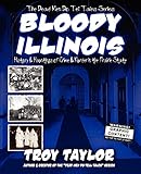 Bloody Illinois (Dead Men Do Tell Tales)