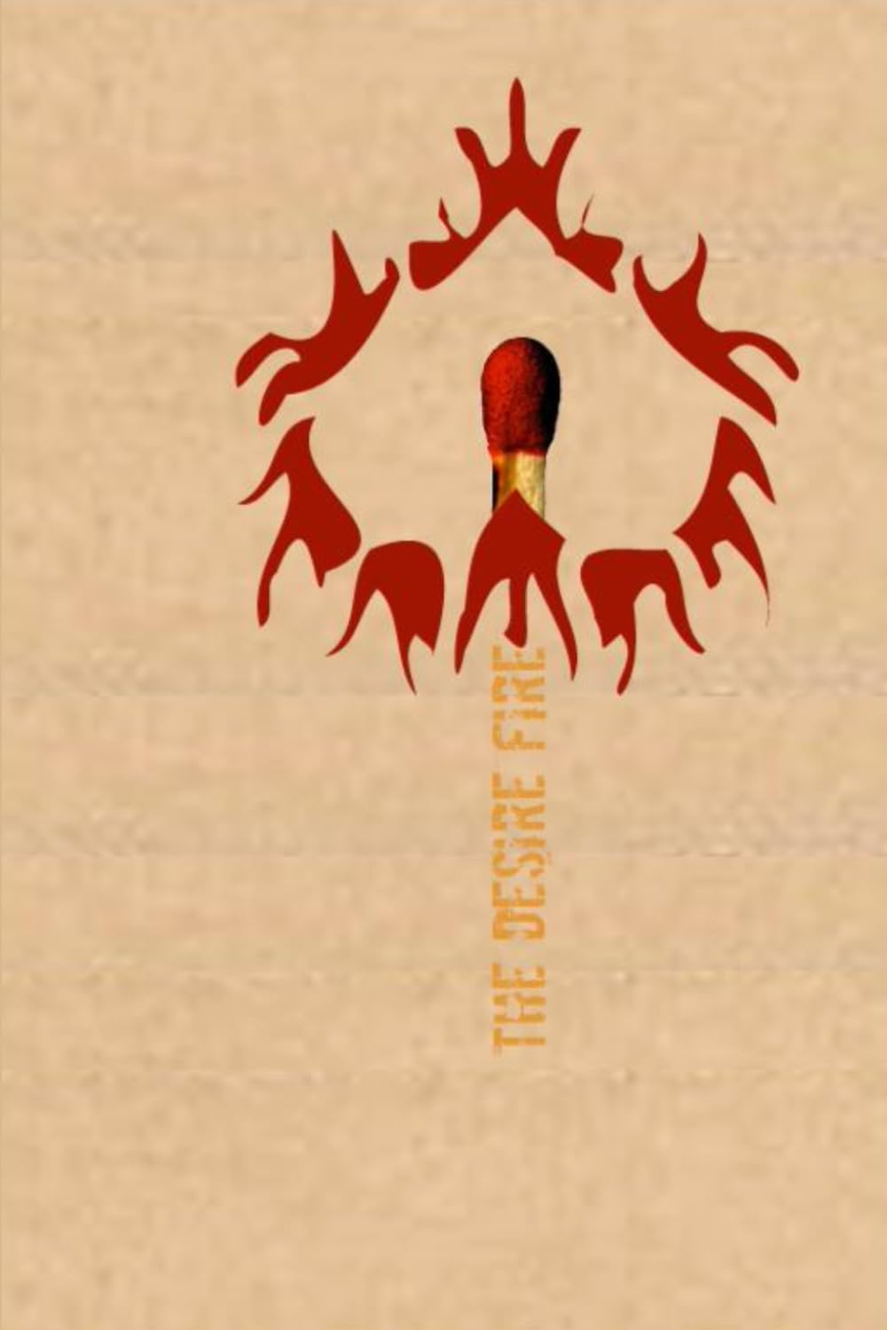 The Desire Fire: The Book of Ideas: 2003 – 2009 AKA The Love Leftover
