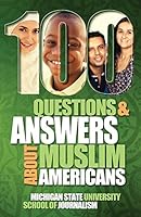 100 Questions and Answers about Muslim Americans with a Guide to Islamic Holidays 1939880793 Book Cover