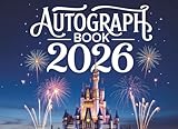 Autograph Book 2026: Collecting Character Signatures on Theme Park Adventures with Family and Friends for Magical Memories
