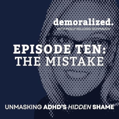 EPISODE TEN - The Mistake.