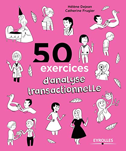 Télécharger 50 exercices d'analyse transactionnelle livre En ligne