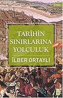 Tarihin Sınırlarına Yolculuk 9752635636 Book Cover